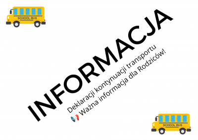 Deklaracja kontynuacji transportu- ważna informacja dla Rodziców!
