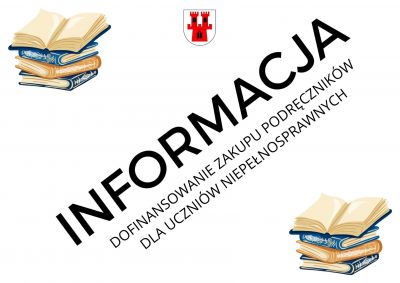 DOFINANSOWANIE ZAKUPU PODRĘCZNIKÓW DLA UCZNIÓW NIEPEŁNOSPRAWNYCH 