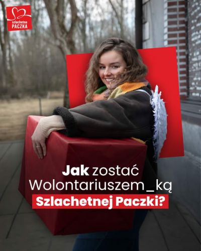 Szlachetna Paczka wolontariat 