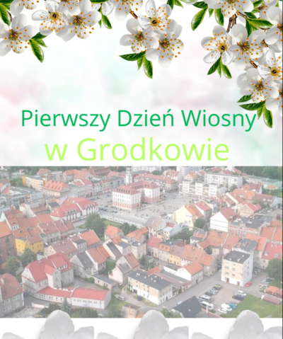Pierwszy Dzień Wiosny w Grodkowie