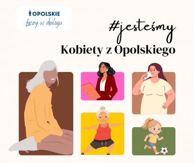 #JESTEŚMY – KOBIETY Z OPOLSKIEGO